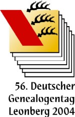 [56. Deutscher Genealogentag 17.-20.09.2004 in Leonberg]